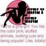 GIRLY GIRLY TRUE