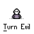 Turn Evil