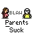 Parents Suck