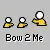 Bow Down 2 Me