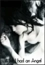 i had an Angel...:|