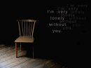 lonely without you