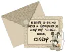 Here's Wishing You A Wonderful Day - Cindy