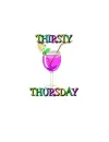 THIRSTY THURSDAY