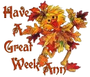 Have A Great Week Ann