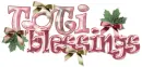 Toti blessings
