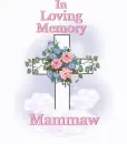 In Loving Memory of Mammaw