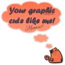 Your graphic cute like me!