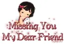 Missing you my dear friend