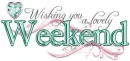 Lovely Weekend!