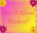 Blessed Weekend