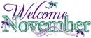 Welcome November
