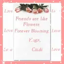 Friends are Like Flowers - Hugs - Cindi