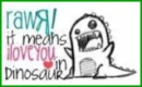dinosaur's rawr