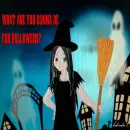 What are you gonna be for halloween?