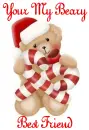 Your My Beary Best Friend