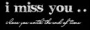 I Miss You!