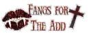 Fangs 4 the add