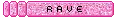 Rave