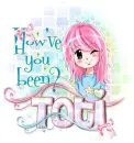Toti ... howÂ´ve you been?
