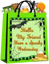 Hello My Friend have a spooky wednesday