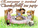 THANKSGIVING TEA PARTY