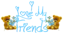 I Love My Friends