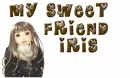 my Sweet friend.IRIS