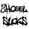 school sucks