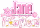I love you..Jane