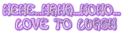 hehe haha hoho
