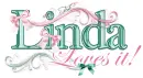 Linda loves it