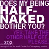 Take it off!