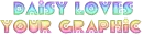 Daisy loves your graphic