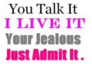 Jealous!