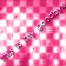 Goodbye