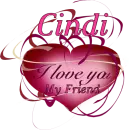 I Love You Heart -  My Friend - Cindi