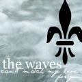The waves can't match my love for you