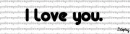 I Love you