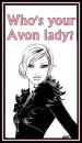 Who's your AVON lady?