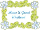 have a great weekend