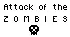 ATTACKOFTHEZOMBIES
