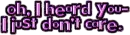 I heard you
