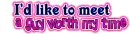 I'd like to meet
