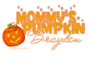 Brayden Mommy's Pumpkin
