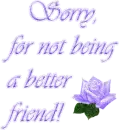 sorry, better friend