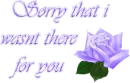 sorry i wasnt there for u