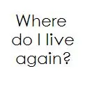 Where do I live?