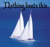 Nothing Beats Sailing