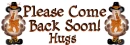 Please Come Back Soon
